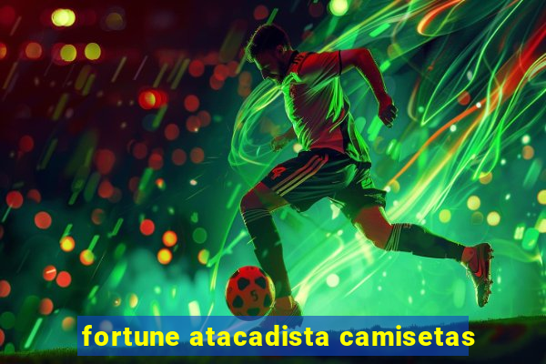 fortune atacadista camisetas